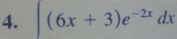 (6x+3)e^(-2x)dx