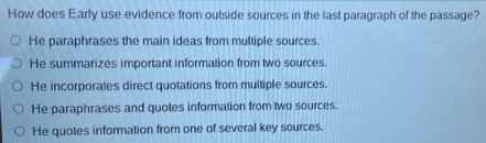 Solved: How does Early use evidence from outside sources in the last ...
