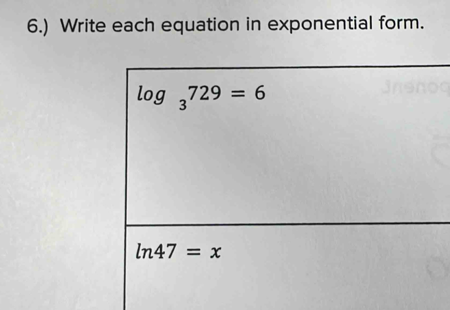 6.) Write each equation in exponential form.