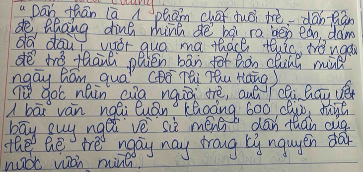 uDān thān (ā phān chāǐ duǒi tè-dānniān 
de thang ding mhinh dè bàì ra ben ean dam 
dà dāu wór qua ma thach tuic, ¢ǒugá 
de the thanl plien bān fof hán chinl ming 
ngay Rám qua (Dō Tēi Peu tàng ) 
n goc nain cuà nquà tè, auá lèòi Ba véx 
A bā van ngQi Quán kaoing 600 cliu, ough 
bāy ouy nget vè siè méng dán thán oug 
the he te naay nay troug li ngugen da 
nudl wich mine.