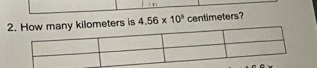 ters is 4.56* 10^9 centimeters?