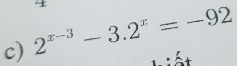 2^(x-3)-3.2^x=-92
t