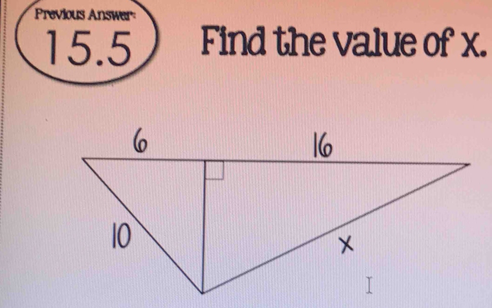 revious Answer
15.5
Find the value of x.