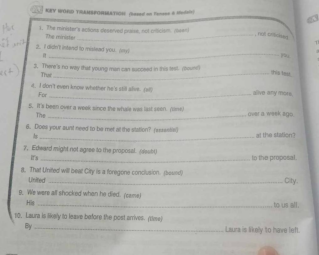 a KEV WORD TRANSFORMATION (based on Tenses & Medals) 1. The minister's ...