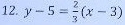 y-5= 2/3 (x-3)