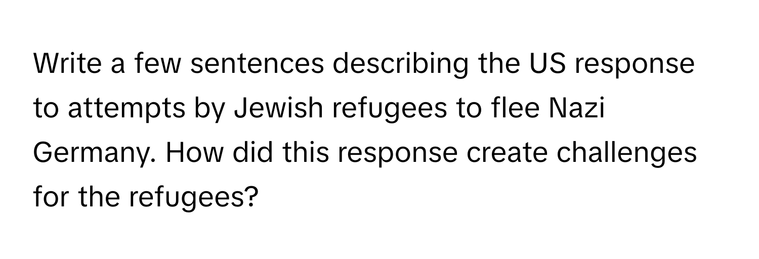 Solved: Write a few sentences describing the US response to attempts by ...