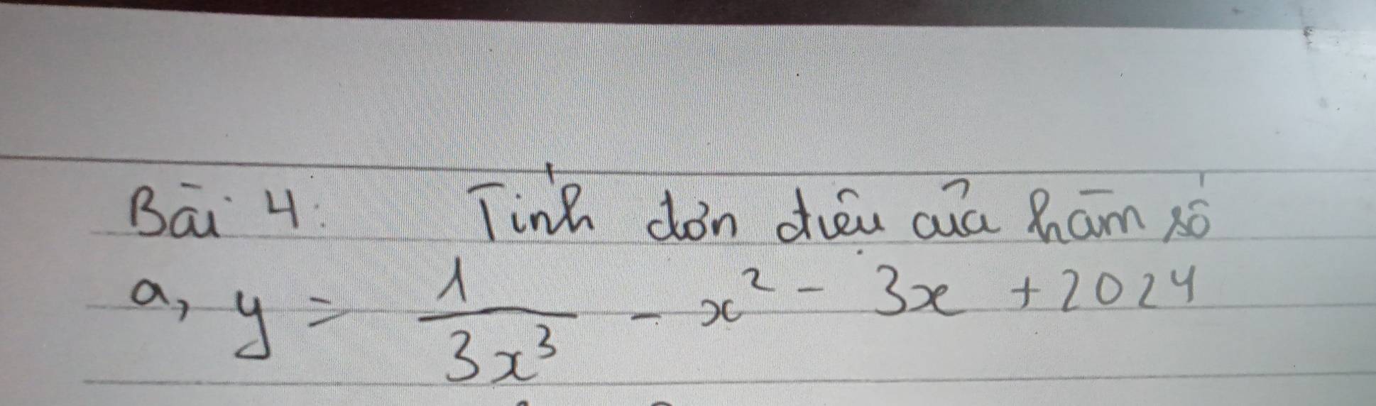 Bāi H Tinh dàn duǒu aua Ram xó 
a, y= 1/3x^3 -x^2-3x+2024