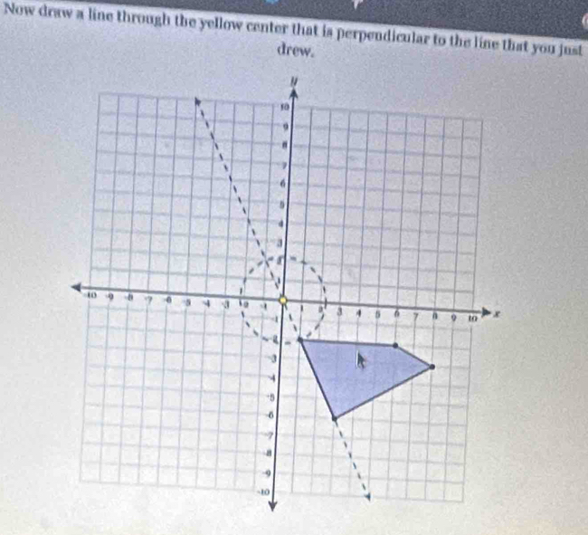 Now draw a line through the yellow center that is perpendicular to the line that you just 
drew.