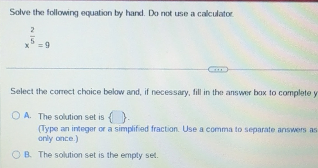 Solved: Solve the following equation by hand. Do not use a calculator ...