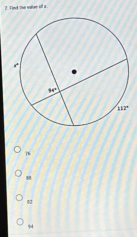 Find the value of x.
76
88
82
94