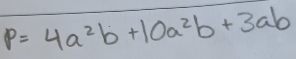 p=4a^2b+10a^2b+3ab