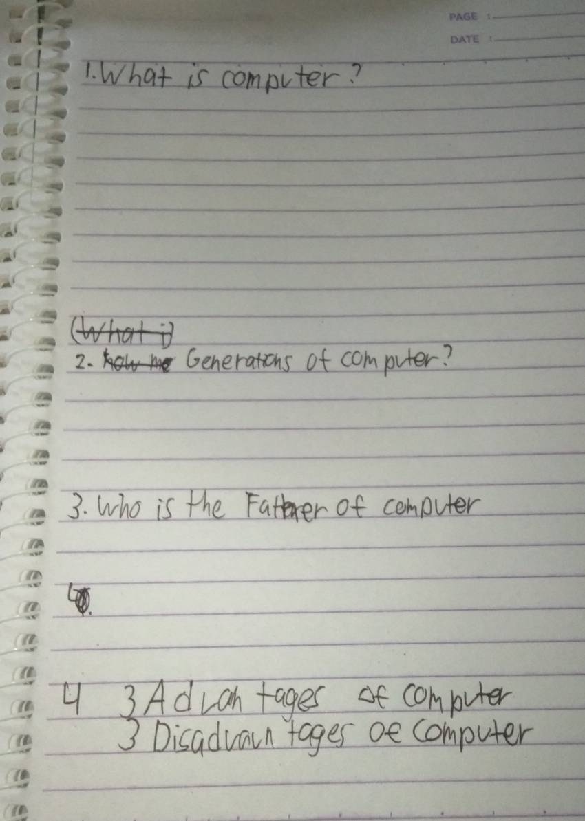Solved: What is computer? 2. Generations of computer? 3. Who is the ...