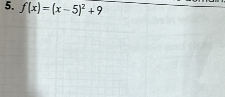 f(x)=(x-5)^2+9