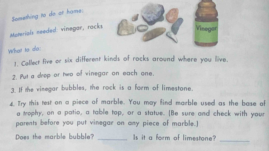 Giải quyết:Something to do at home: Materials needed: vinegar, rocks ...