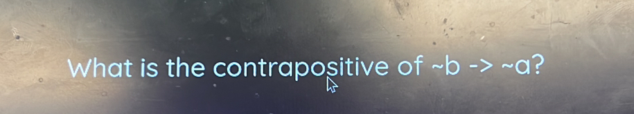 What is the contrapositive of sim bto sim a ?