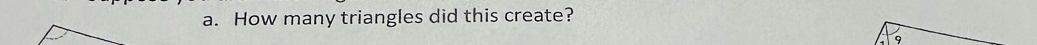 How many triangles did this create?