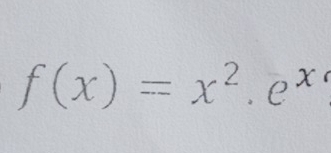 f(x)=x^2.e^x