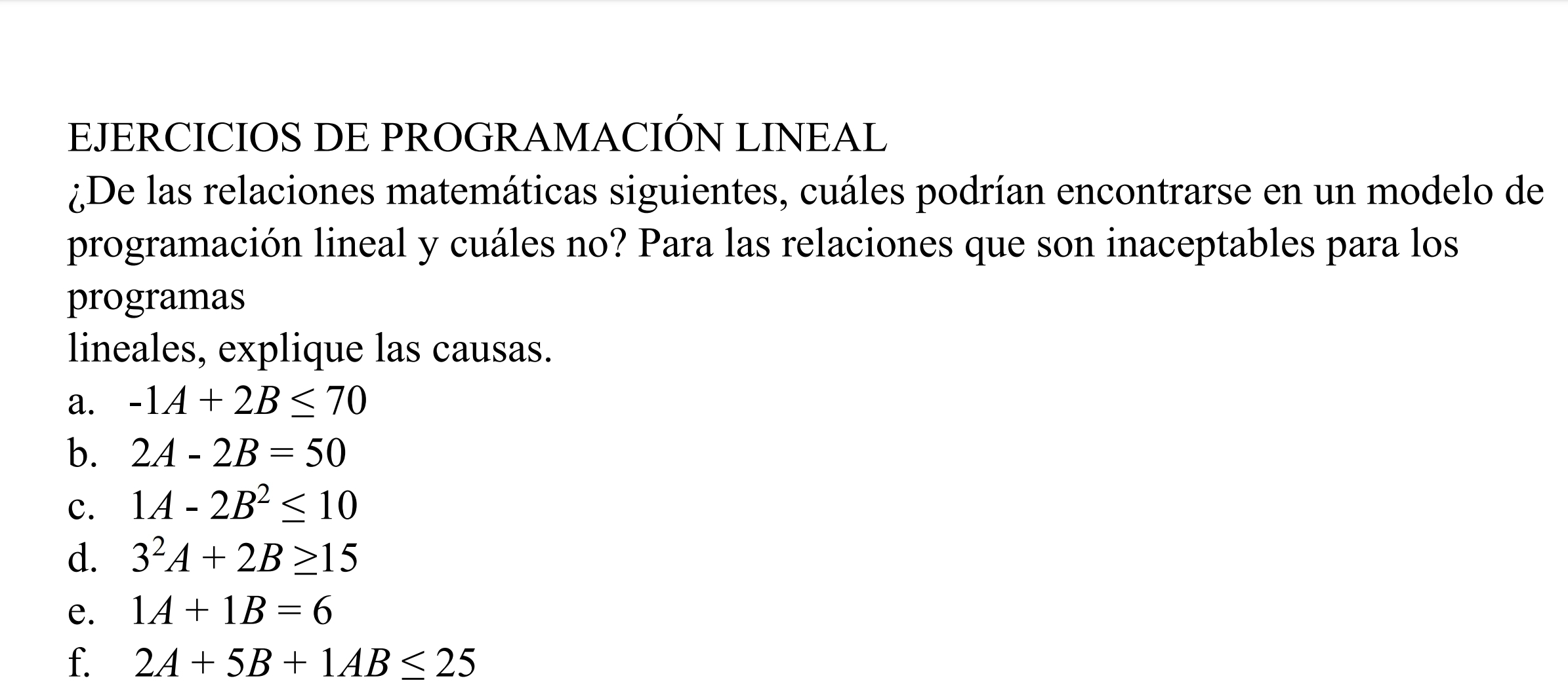 Resuelto:EJERCICIOS DE PROGRAMACIÓN LINEAL ¿De las relaciones ...