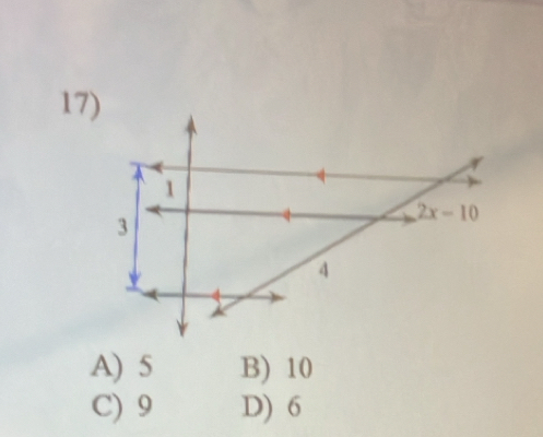 1
3
2x-10
4
A) 5 B) 10
C) 9 D) 6