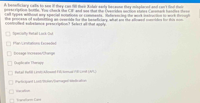 Solved: A beneficiary calls to see if they can fill their Xolair early ...