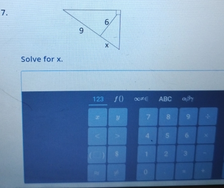 Solve for x.
123 f0 ∞≠∈ ABC aβγ
y 7 8 9
4 、 5 6
1 2 3
0