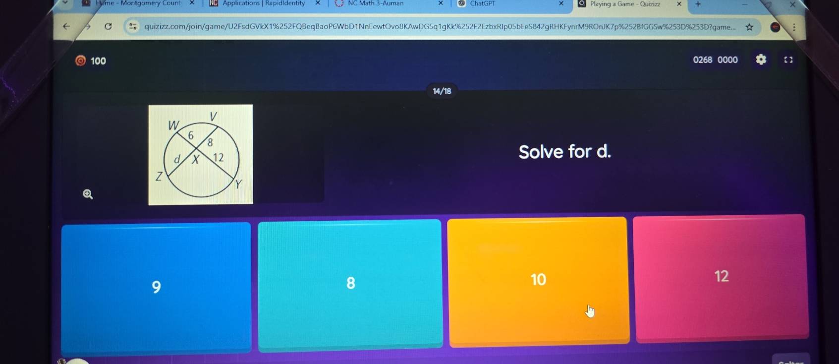 Applications | RapidIdentity NC Math 3-Auman Playing a Game - Quizizz + X
C ; quizizz.com/join/game/U2FsdGVkX1%252FQBeqBaoP6WbD1NnEewtOvo8KAwDG5q1gKk%252F2EzbxRIp05bEeS842gRHKFynrM9ROnJK7p%252BfGGSw%253D%253D?game... 
100 0268 0000 【 】
14/18
Solve for d.
9
8
10
12