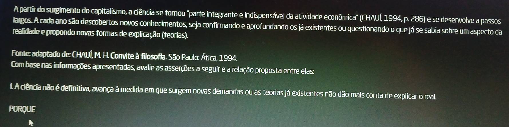 Solved: A partir do surgimento do capitalismo, a ciência se tornou ...