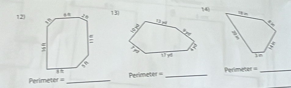 12 
13) 14 

Perimeter =_
Perimeter = _Perir meter= _