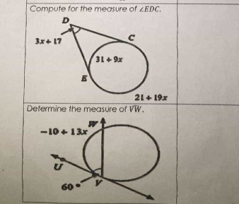 Compute for the measure of ∠ EDC.
Determine the measure of VW.