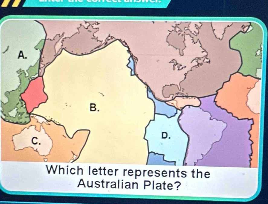 Which letter represents the 
Australian Plate?