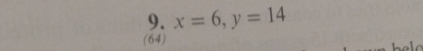 x=6, y=14
(64)