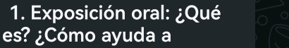 Exposición oral: ¿Qué 
es? ¿Cómo ayuda a