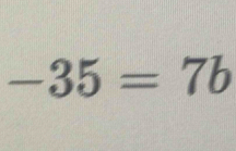 -35=7b