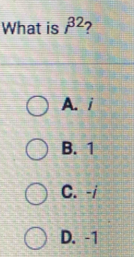 What is beta^2
A. i
B. 1
C. -/
D. -1