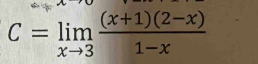 C=limlimits _xto 3 ((x+1)(2-x))/1-x 