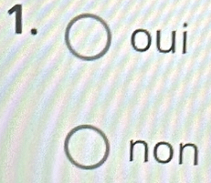 oui
non