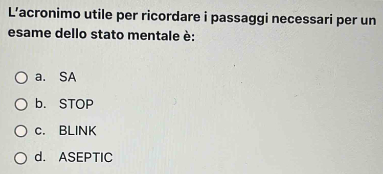 Risolto:L’acronimo utile per ricordare i passaggi necessari per un ...