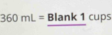 360mL= Blar k1 cups