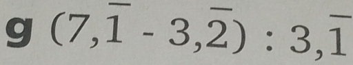 (7,overline 1-3,overline 2):3,overline 1