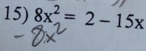 8x^2=2-15x