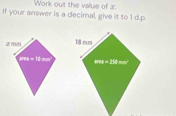 Work out the value of .
If your answer is a decimal, give it to 1 d.p.