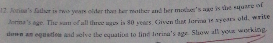 Solved: Jorina’s father is two years older than her mother and her ...