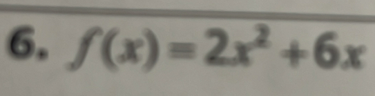 f(x)=2x^2+6x