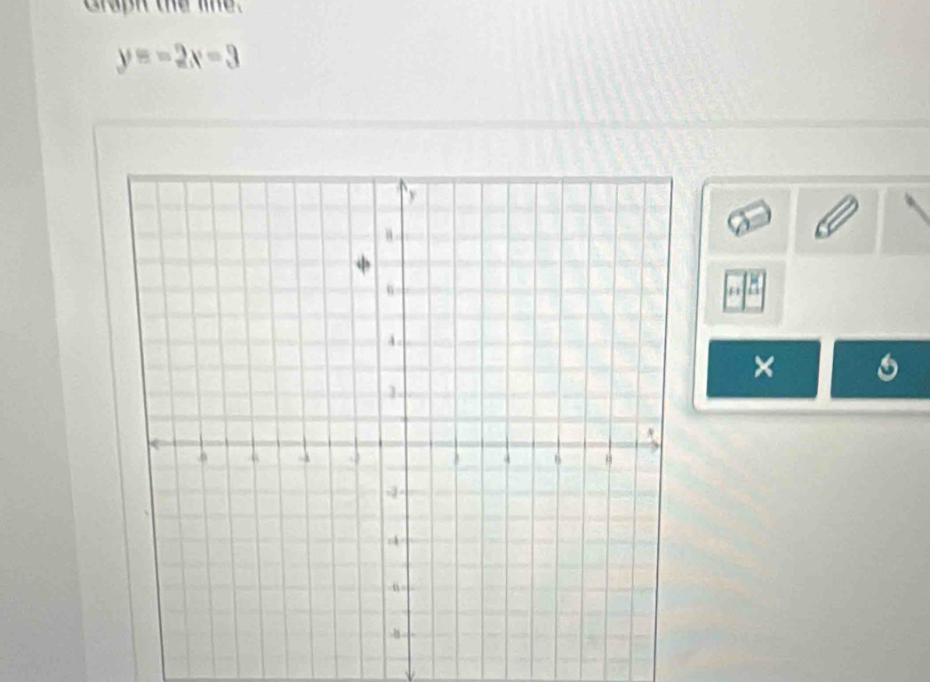 Graph the lie.
y=-2x-3
×