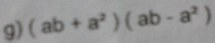 (ab+a^2)(ab-a^2)