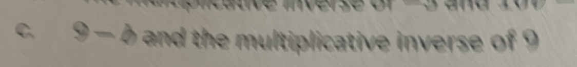 C, 9-b and the multiplicative inverse of 9