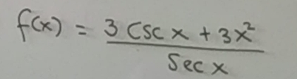 f(x)= (3csc x+3x^2)/sec x 