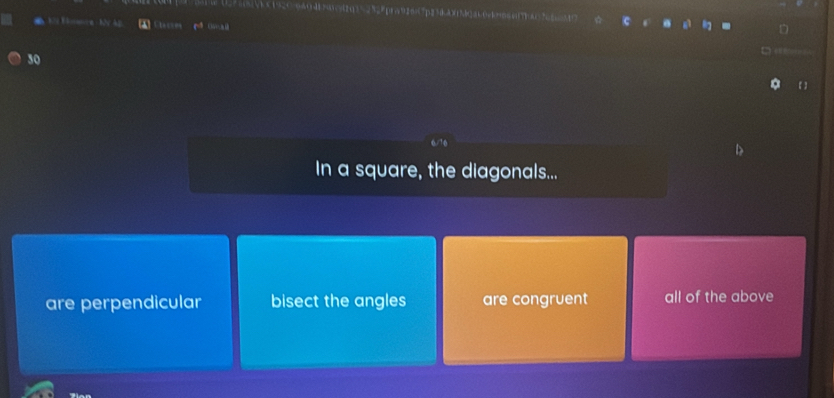 060470=20)= 252p19267p230A01b2510ek =□=65
8 1 ( 1 —— x
50
In a square, the diagonals...
are perpendicular bisect the angles are congruent all of the above