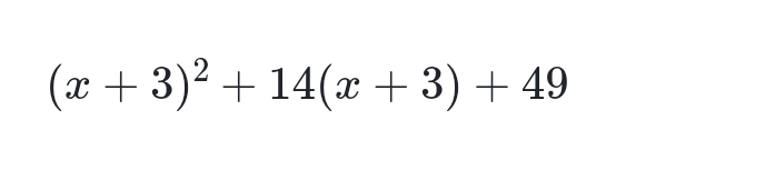 (x+3)^2+14(x+3)+49