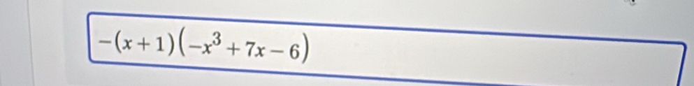 -(x+1)(-x^3+7x-6)